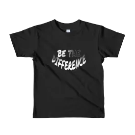 Be the Difference - Boys/Unisex Kids T-Shirts
