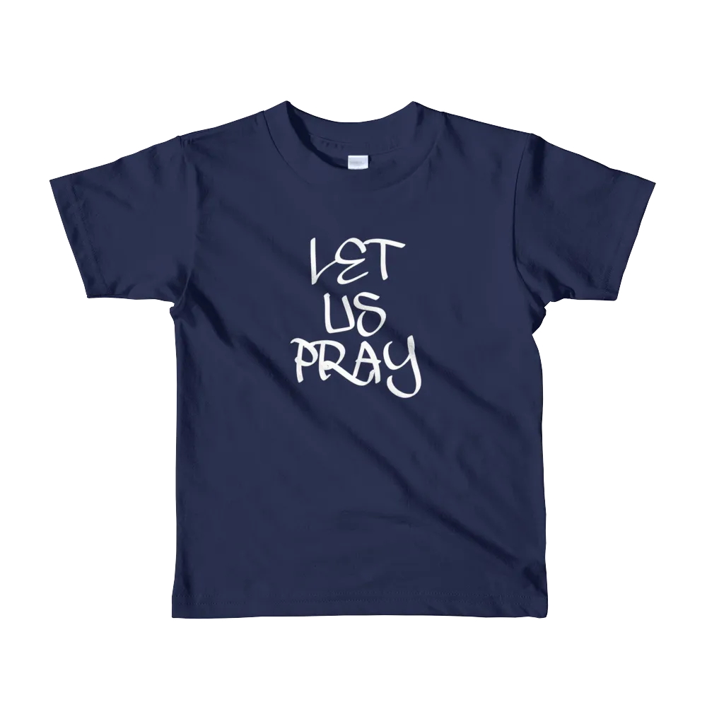 Let Us Pray Boys/Unisex Kids T-Shirts