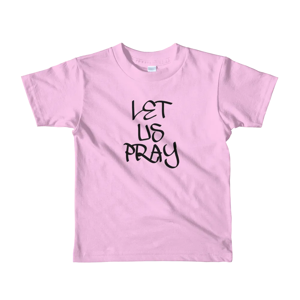Let Us Pray Boys/Unisex Kids T-Shirts