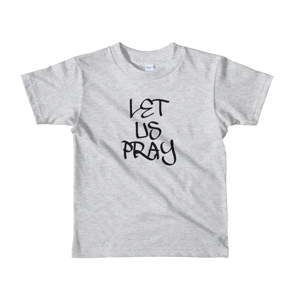 Let Us Pray Boys/Unisex Kids T-Shirts