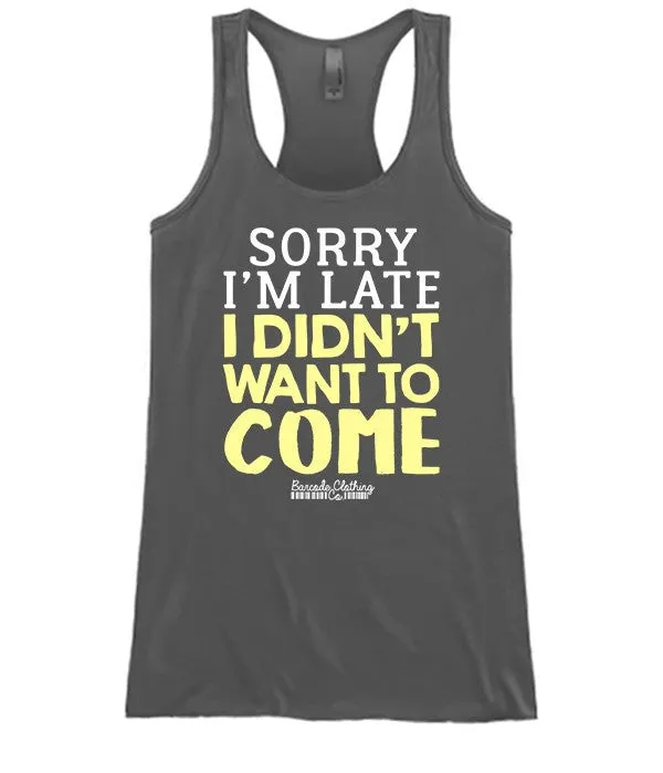 Sorry I'm Late