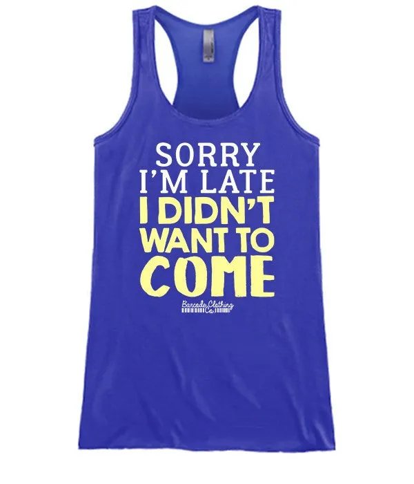 Sorry I'm Late