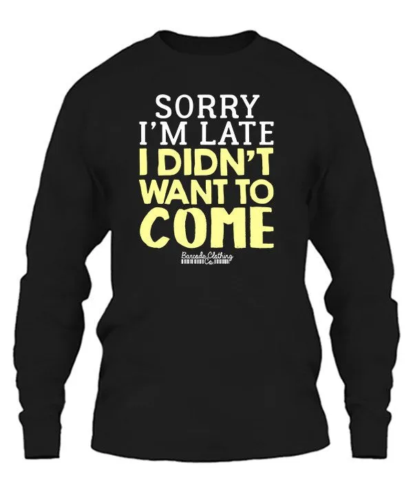 Sorry I'm Late