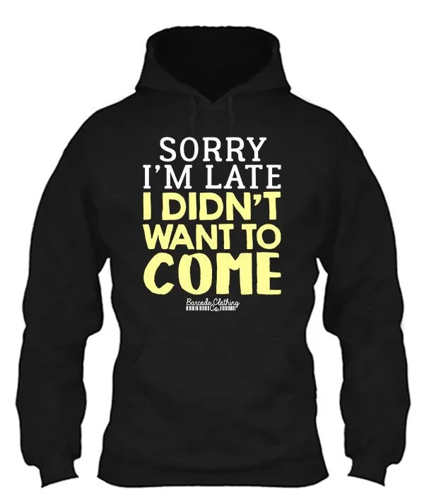 Sorry I'm Late