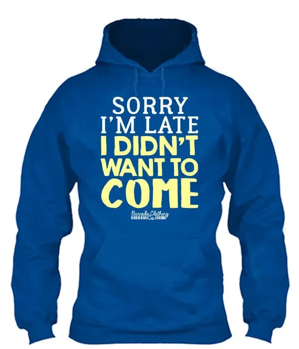 Sorry I'm Late