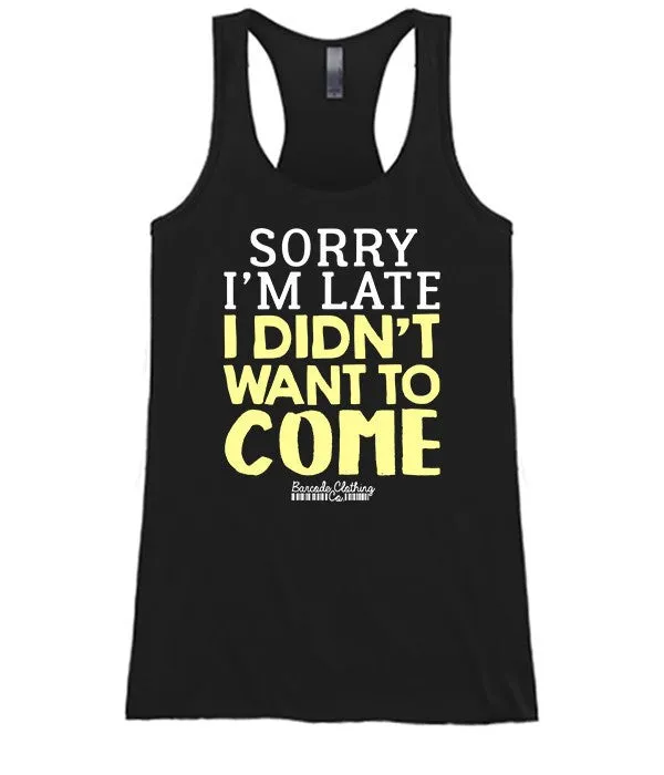 Sorry I'm Late
